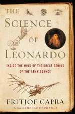 The Science of Leonardo: Inside the Mind of the Great Genius of the - VERY GOOD