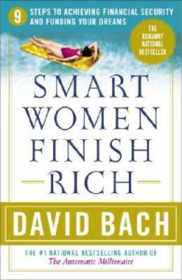 Smart Women Finish Rich: 9 Steps to Achieving Financial Security and Fund - GOOD