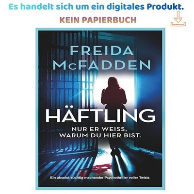 Häftling: Ein absolut süchtig machender Psychothrille, Freida McFadden 2026
