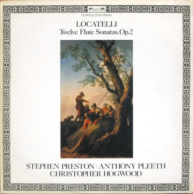 Pietro Antonio Locatelli, Stephen Preston, Anthony Pleeth, Christopher Hogwoo...