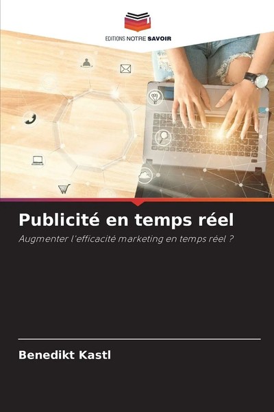 Publicité En Temps RéEl Augmenter L'efficacité Marketing En Temps RéEl ? Kastl-image
