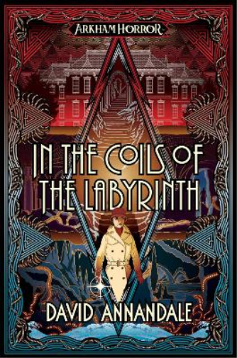 David Annandale In the Coils of the Labyrinth (Tascabile) Arkham Horror