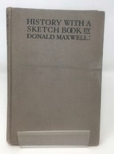 istory With a Sketch Book by Maxwell, Donald HB 1926