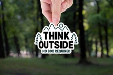Think outside sticker, no box required decal, hiking vinyl sticker, nature quote