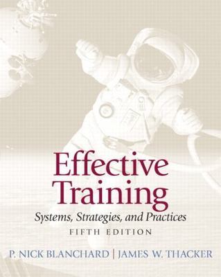 EFFECTIVE TRAINING SYSTEM, STRATEGIES AND PRACTICES BY P. NICK BLANCHA0132729040