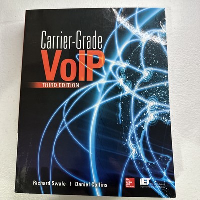 Carrier Grade Voice over IP, Third Edition by Daniel Collins and Richard...