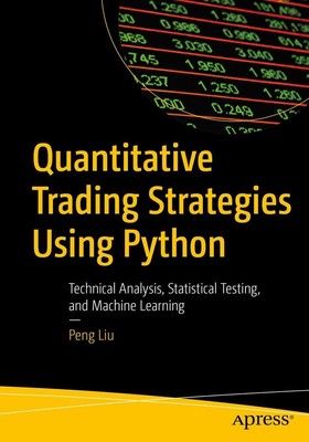 Quantitative Trading Strategies Using Python | Peng Liu | Taschenbuch | xi