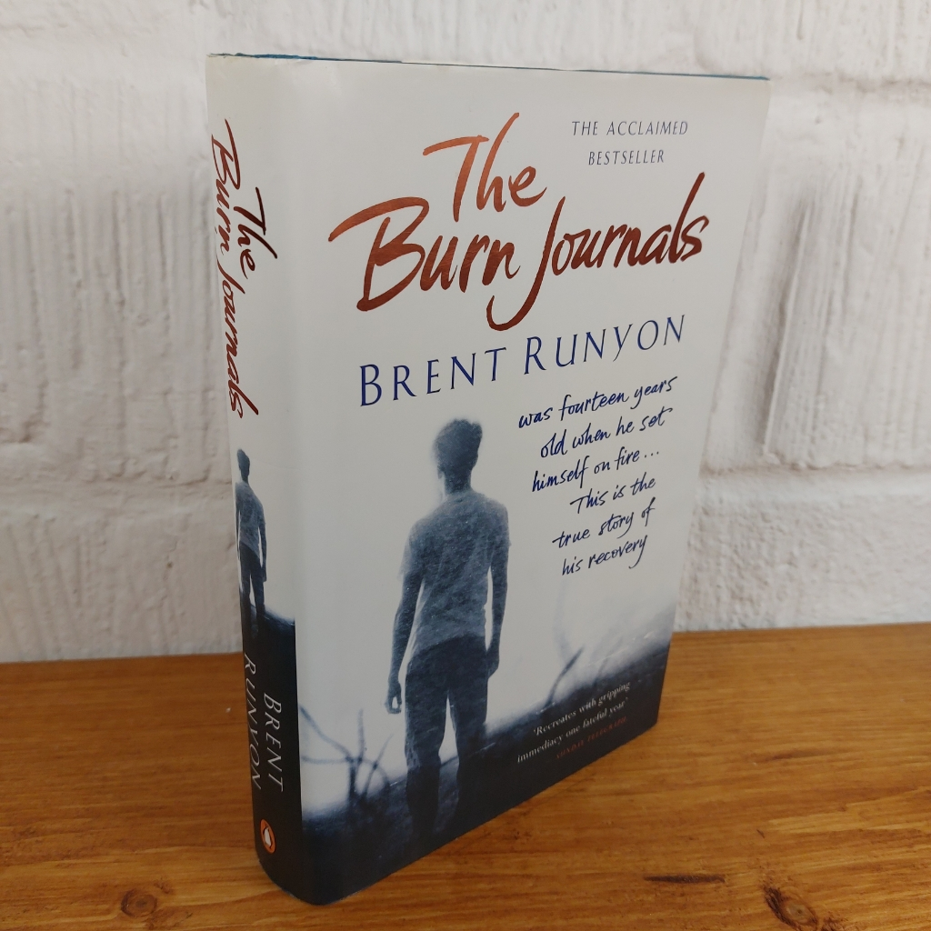 The Burn Journals by Brent Runyon (Hardcover, 2005)