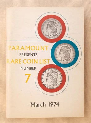 Paramount Presents: Rare Coin List, Number 7, March 1974