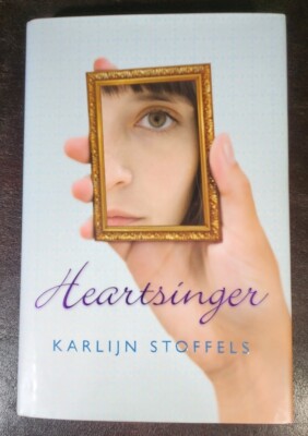 *SIGNED/INSCRIBED/1st Edit* Heartsinger, Karlijn Stoffels, 2009, HC/VG++