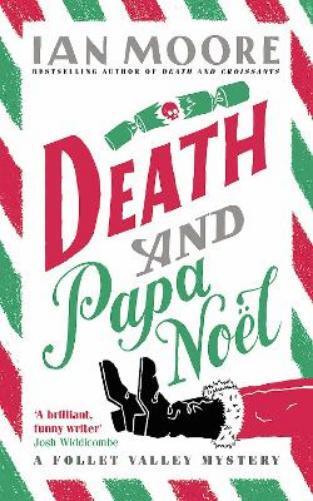 Ian Moore Death and Papa Noel (Copertina rigida) Follet Valley Mystery