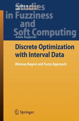 Adam Kasperski | Discrete Optimization with Interval Data | Taschenbuch (2010)