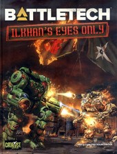 Battletech - Ilkhans Eyes Only / Catalyst Gam...