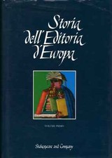 Storia dell'editoria d'Europa (Volume 1) - AA.VV. (Shakespear e Company) [1994]