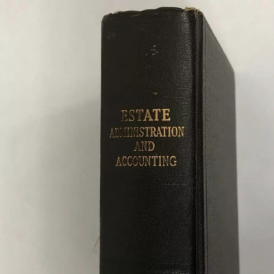 ESTATE ADMINISTRATION And Accounting Dodge Sullivan Calck Boadman 1940 Book