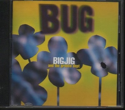 CD -BUG von BIGJIG AN THE GROOVE DEPT '' ZUSTAND SEHR GUT #R65#