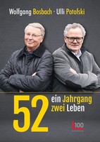 52: Ein Jahrgang - Zwei Leben Wolfgang Bosbach