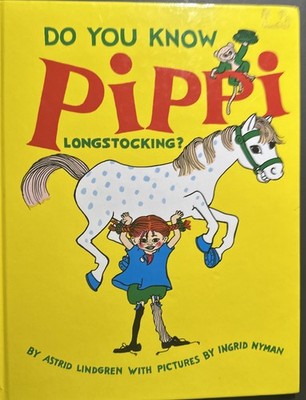 Do You Know Pippi Longstocking by Astrid Lindgren (1999 Hardcover) First Edition