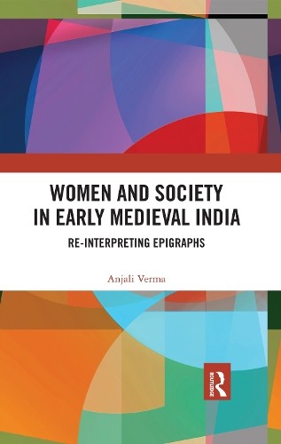 Women and Society in Early Medieval India - 9780367479275