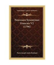 Nouveaux Synonymes Francais V2 [1796], Roubaud, Pierre Joseph Andre