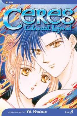 Ceres: Celestial Legend, Vol. 3: Suzumi - Paperback By Watase, Yuu - GOOD
