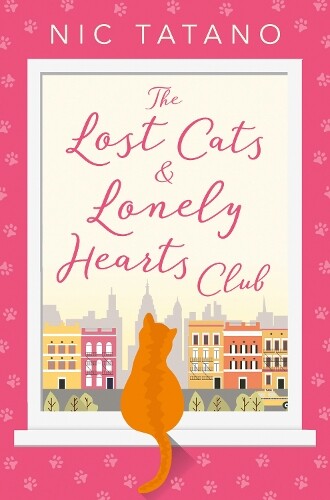 Nic Tatano The Lost Cats and Lonely Hearts Club (Paperback)