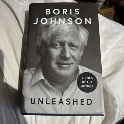 Boris Johnson - Unleashed - *Signed* First Edition First Print Hardcover Book