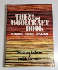 Constance Jackson & Judith Plowman The New Zealand Woolcraft HC Book 1981