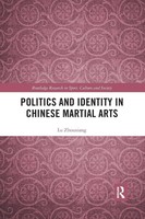 Lu Zhouxiang | Politics And Identity In Chinese Martial Arts | Taschenbuch