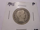 1905 25C Barber Quarter F to VF+