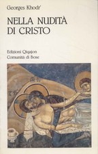 Nella nudità di Cristo - Georges Khodr' (Edizioni Qiqajon - Comunità di Bose)