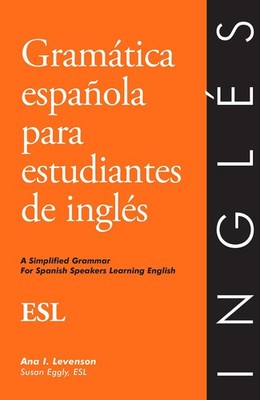 Gramática Española Para Estudiantes De Inglés (ESL)
