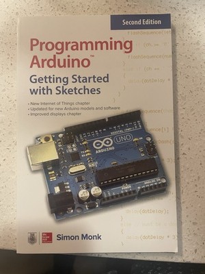 Arduino Books: Getting Started with Arduino, Programming Arduino