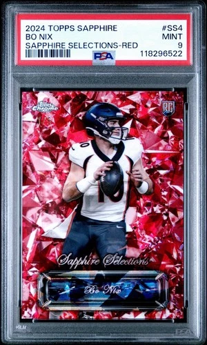 2024 Topps Chrome Football Sapphire Selections Bo Nix Red Parallel 1/5 PSA 9