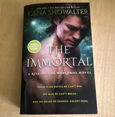 The Immortal (Rise of the Warlords) by Gena Showalter, HQN Romance PB +Bonus
