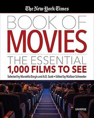 The New York Times Book of Movies: The Essential 1,000 Films To See by New...