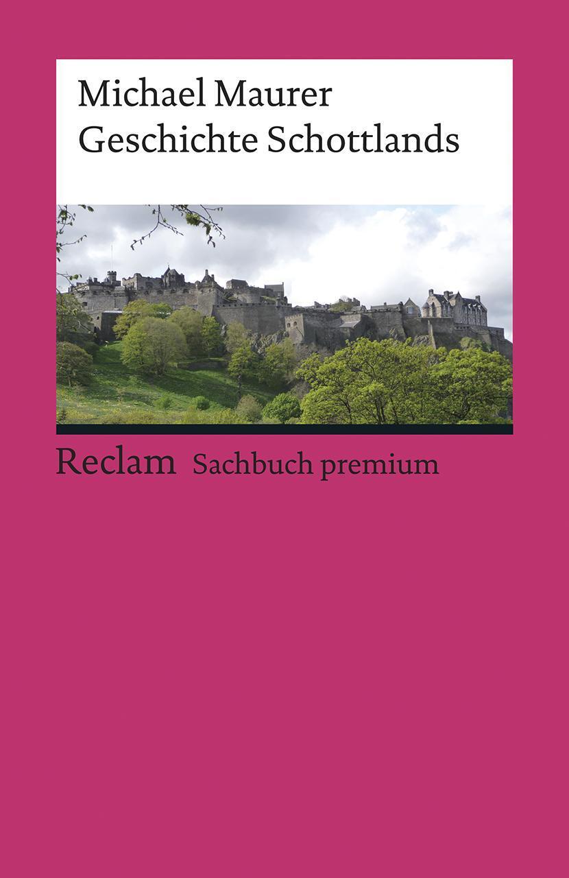 Thumbnail - Geschichte Schottlands | Michael Maurer | Taschenbuch | Reclam