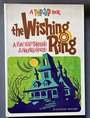 The Wishing Ring: A Fun Trip through A Haunted House (A Pop-Up Book)
