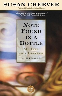 Note Found in a Bottle: My Life as a Drinker by Susan Cheever (English) Paperbac