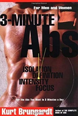 3-Minute Abs : Achieving the Look You've Always Wanted in Only 3