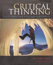 Critical Thinking: Tools for Taking Charge of...