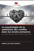 André Luis Silva Batista | La Psychologie De La MéDiation Des Conflits Dans...