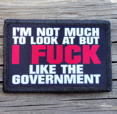 I'm Not Much To Look At Morale Patch Hook and Loop Army Tactical Funny ...