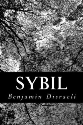 Sybil: Or, The Two Nations