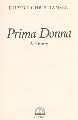 Prima Donna 1985 Christiansen Opera History Wagner Strauss Verdi Callas New York