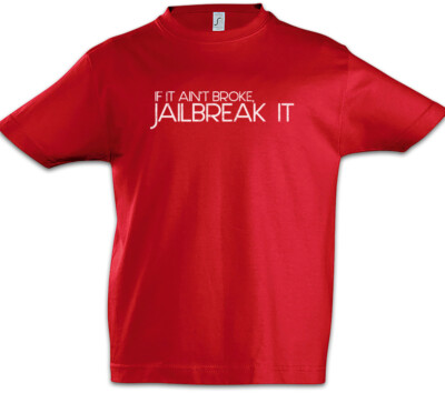 If It Ain't Broke Jailbreak It Jungen T-Shirt Fun Informatiker Wissenschaftler