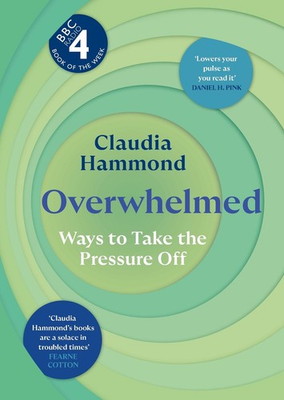 #ad Overwhelmed: Ways to Take the Pressure Off by Claudia Hammond Hardcover Book $27.95