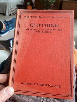 Clothing and Travel ( Essentials of Life Series ), Brereton Lt Colonel F.S. C.B.