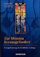 Challenged to Mission? Schäfers, Thomas, Peter Schallenberg and Udo Zelin