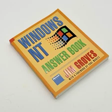 Microsoft WINDOWS NT Answer Book, VINTAGE 1993, by Jim Groves